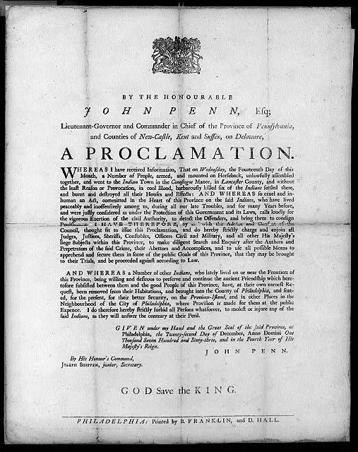 [A Proclamation (by John Penn against massacres of Indians; 1763]
