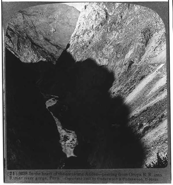 [Peru. Andes Mountains - Oroya R. R. along Rimac river gorge]