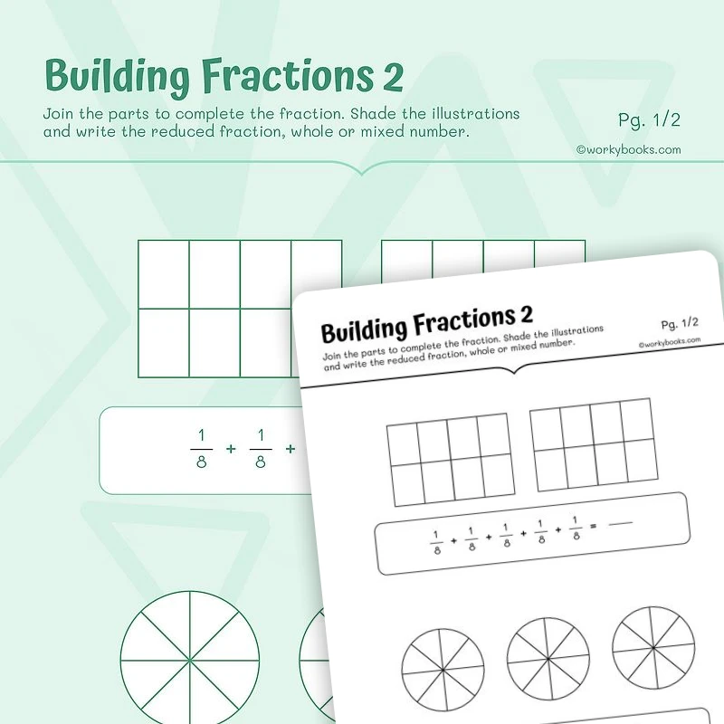 Building Fractions 2 — math worksheet for Grade 4, Grade 6, page 1 of 3