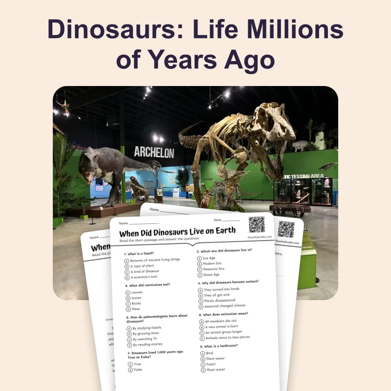 When Did Dinosaurs Live on Earth — science — reading comprehension for Grade 3, Grade 4, Grade 5, Grade 6, page 1 of 4