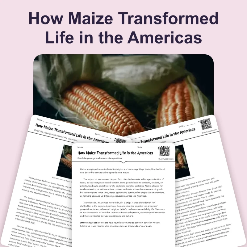 How Maize Transformed Life in the Americas — reading — reading comprehension for Grade 5, Grade 6, Grade 7, Grade 8, page 1 of 4