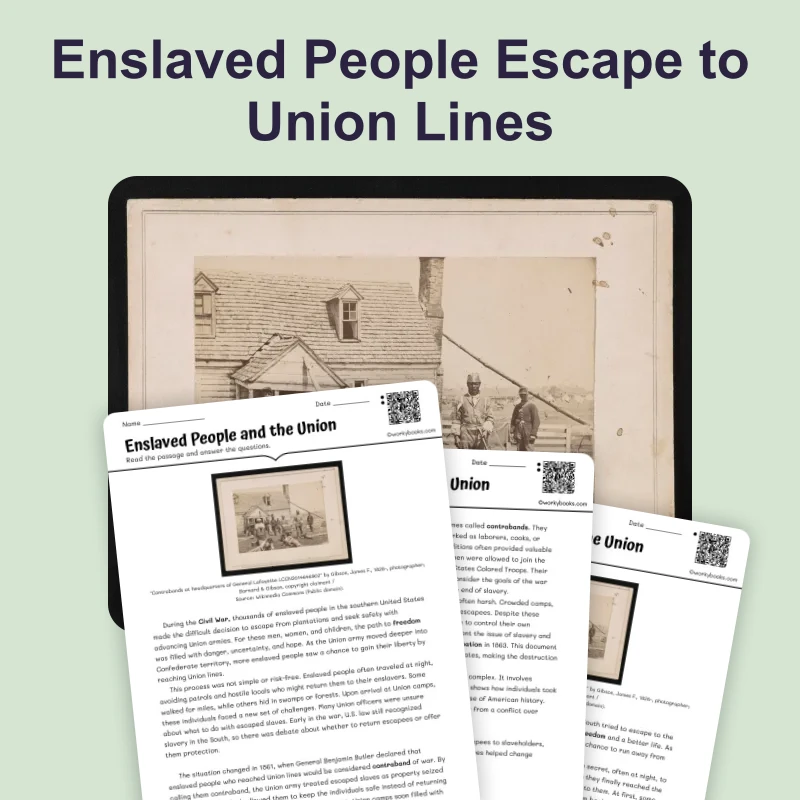 Enslaved People Escape to Union Lines — ela — reading comprehension for Grade 6, Grade 7, Grade 8, page 1 of 4