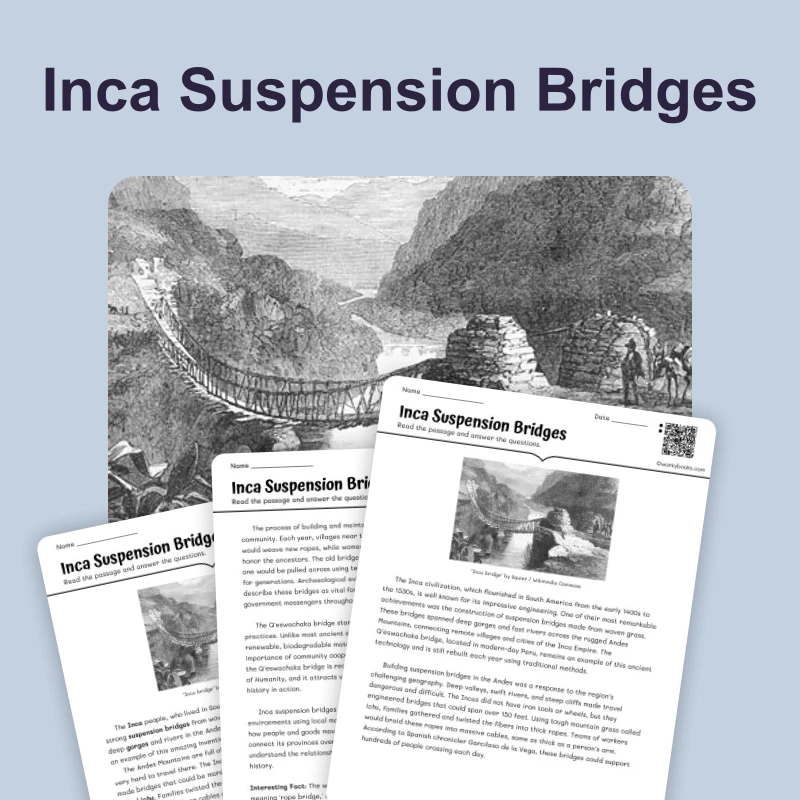 Inca Suspension Bridges — reading — reading comprehension for Grade 5, Grade 6, Grade 7, Grade 8, page 1 of 4