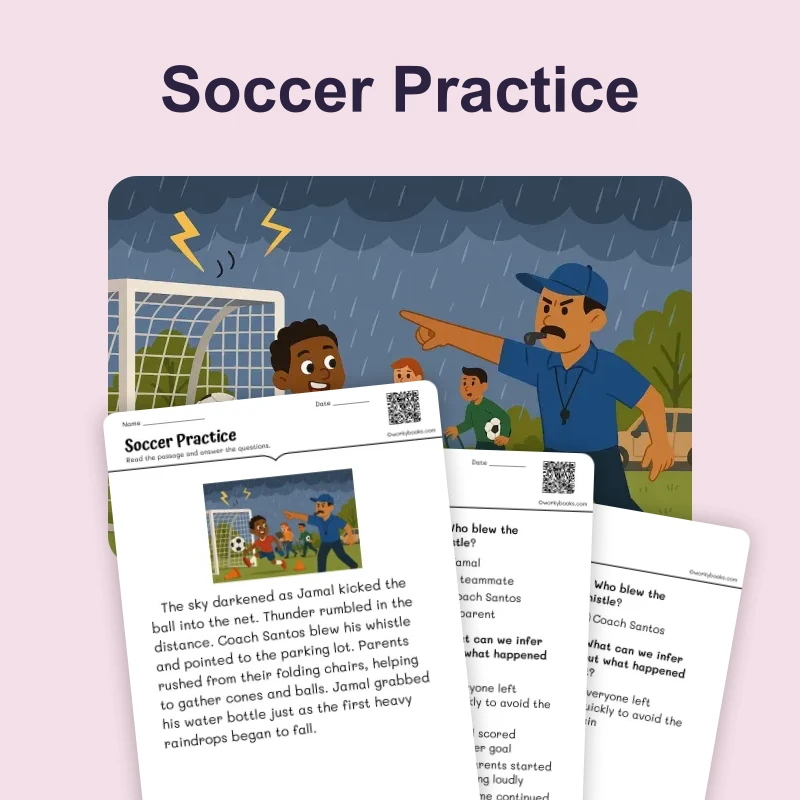 Soccer Practice Making Inference — ela — reading comprehension for Grade 3, Grade 4, Grade 5, Grade 6, page 1 of 4