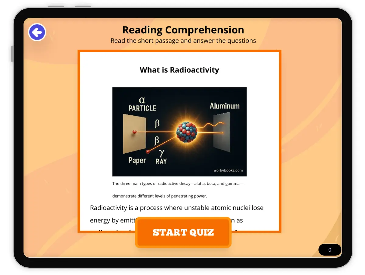 Interactive — Reading Comprehension preview: What is Radioactivity covering  standards - Page 1 of null