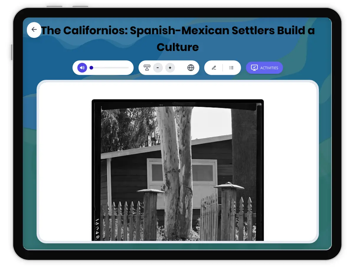 Interactive — Reading Comprehension preview: The Californios: Spanish-Mexican Settlers Build a Culture covering D2.HIS.2.3-5, D2.HIS.3.3-5, D2.HIS.14.3-5, RI.4.3, RI.4.4, W.4.2 standards - Page 1 of 1