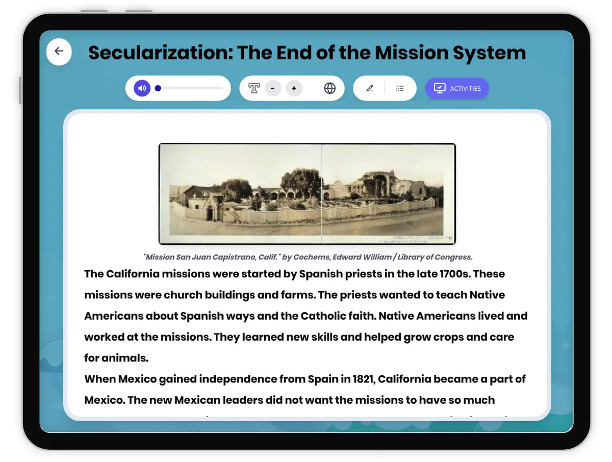 Interactive — Reading Comprehension preview: Secularization: The End of the Mission System covering D2.HIS.2.3-5, D2.HIS.3.3-5, RI.4.3, RI.4.4, W.4.2 standards - Page 1 of 1