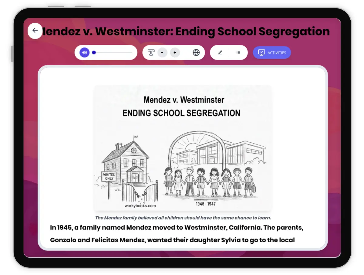 Interactive — Reading Comprehension preview: Mendez v. Westminster: Ending School Segregation covering D2.HIS.2.3-5, D2.HIS.3.3-5, RI.4.3, RI.4.4, W.4.2 standards - Page 1 of 1