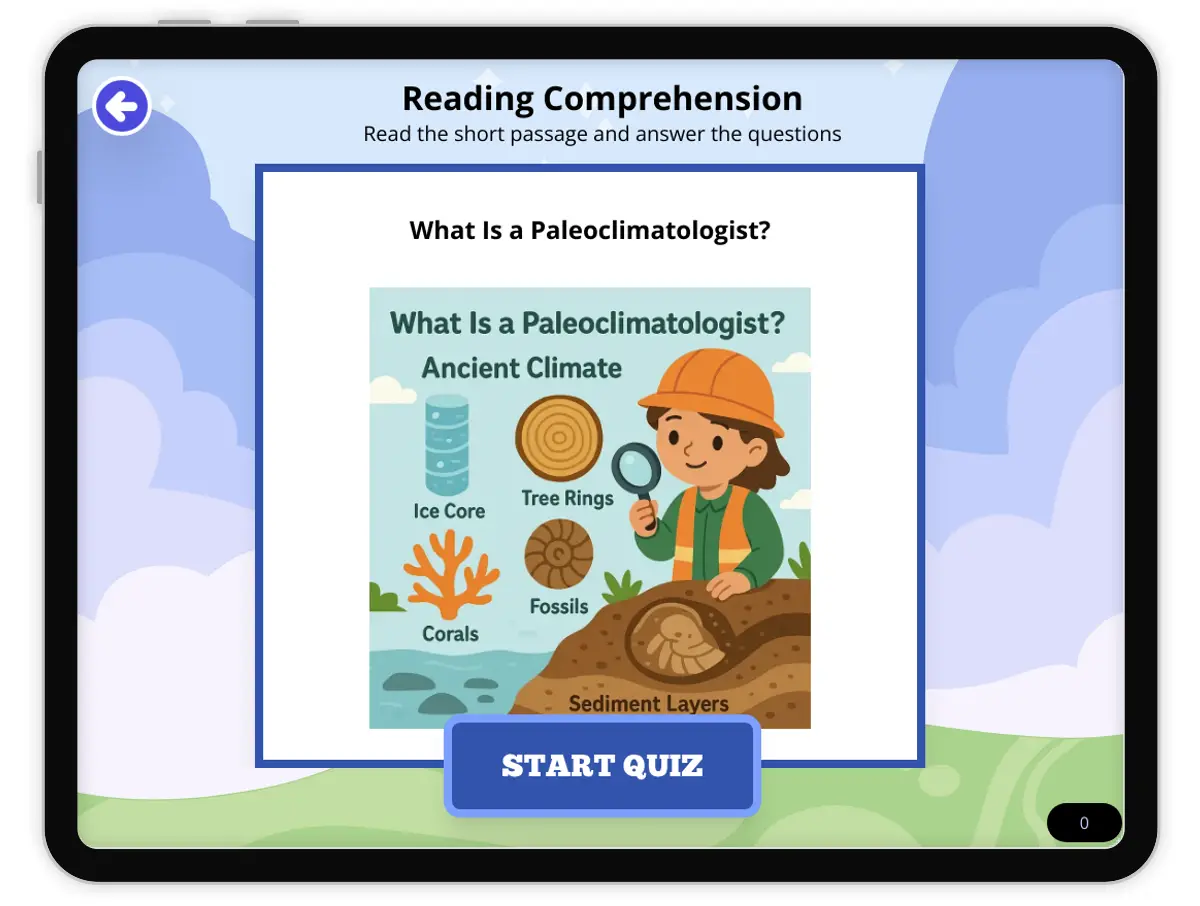 Interactive — Reading Comprehension preview: What Is a Paleoclimatologist? covering  standards - Page 1 of null
