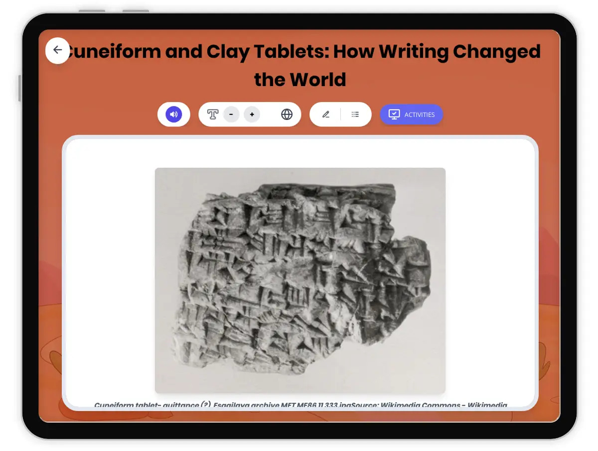 Interactive — Reading Comprehension preview: Cuneiform and Clay Tablets: How Writing Changed the World covering  standards - Page 1 of 1