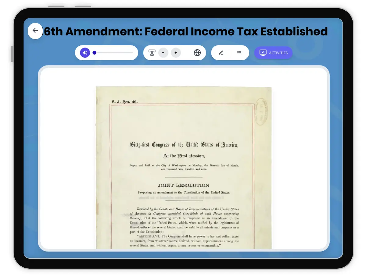 Interactive — Reading Comprehension preview: 16th Amendment: Federal Income Tax Established covering D2.HIS.2.3-5, D2.HIS.3.3-5, RI.6.3, RI.6.4, W.6.2 standards - Page 1 of 1