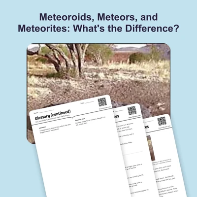 Meteoroids, Meteors, and Meteorites - reading educational content