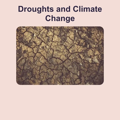 Droughts and Climate Change - reading educational content