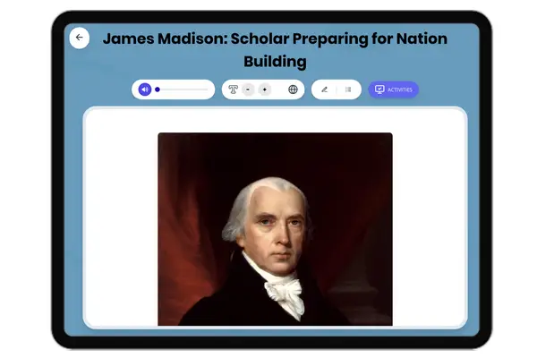 James Madison: Scholar Preparing for Nation Building - reading educational content