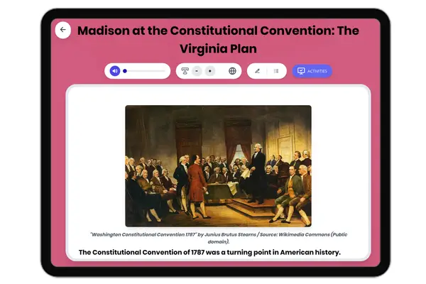 Madison at the Constitutional Convention: The Virginia Plan - reading educational content